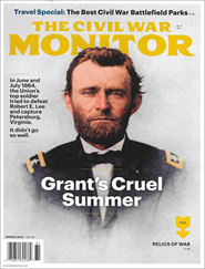 The Civil War Monitor Magazine