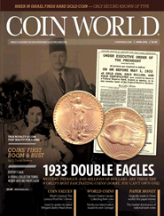 Coin World Monthly Magazine