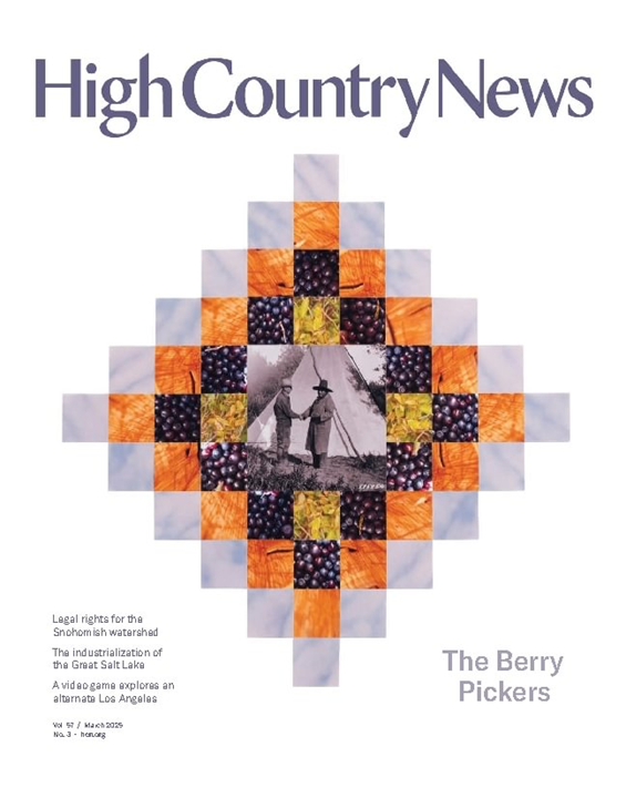 High Country News-Digital Magazine